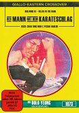 Der Mann mit dem Karateschlag Limited Edition Der Mann mit dem Karateschlag Limited Edition