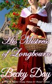 His Mistress of Longbourn (A Pride and Prejudice Intimate Variation) (eBook, ePUB) His Mistress of Longbourn (A Pride and Prejudice Intimate Variation) (eBook, ePUB)
