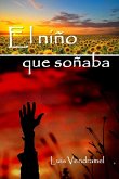 El niño que soñaba. (eBook, ePUB)