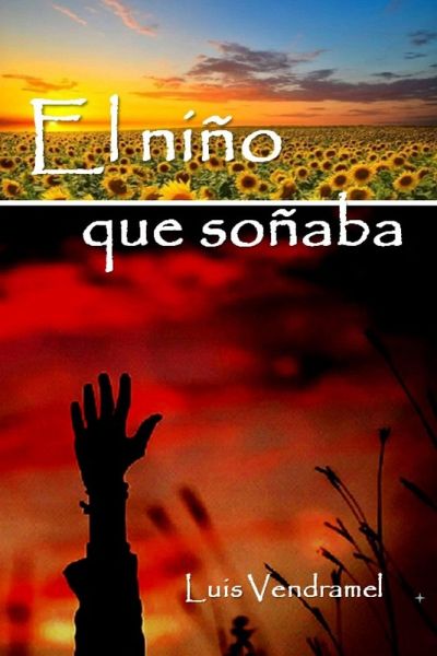 El niño que soñaba. (eBook, ePUB) El niño que soñaba. (eBook, ePUB)