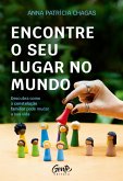 Encontre o seu lugar no mundo (eBook, ePUB)