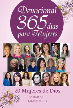 Devocional 365 días para Mujeres :: 20 Mujeres de Dios (eBook, ePUB) - White, Barbara