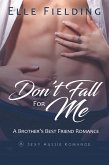 Don't Fall For Me (eBook, ePUB)