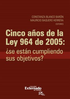 Cover Cinco años de la ley 964 de 2005: ¿se están cumpliendo sus objetivos? (eBook, PDF)