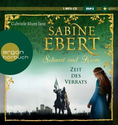 Zeit des Verrats / Schwert und Krone Bd.3 (1 MP3-CD) (Restauflage) - Ebert, Sabine