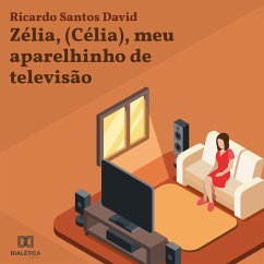 Zélia, (Célia), meu aparelhinho de televisão (MP3-Download) - David, Ricardo Santos