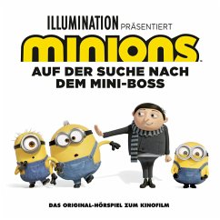 Minions 2 - Auf der Suche nach dem Mini-Boss (Das Original-Hörspiel zum Kinofilm) (MP3-Download) - Fogel, Matthew; Lynch, Brian; Strunck, Angela