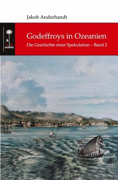 Godeffroys in Ozeanien - Anderhandt, Jakob