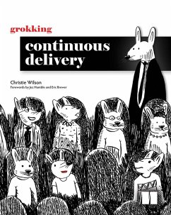 Grokking Continuous Delivery (eBook, ePUB) - Wilson, Christie