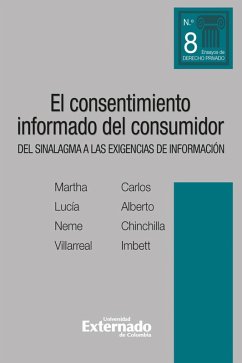 El consentimiento informado del consumidor. Del sinalagma a las exigencias de información. (eBook, PDF) - Neme Villarreal, Martha Lucía
