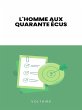 L'homme aux quarante écus (eBook, ePUB) - Bild 1