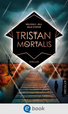 Tristan Mortalis (eBook, ePUB) - Hill, Melissa C.; Stapor, Anja