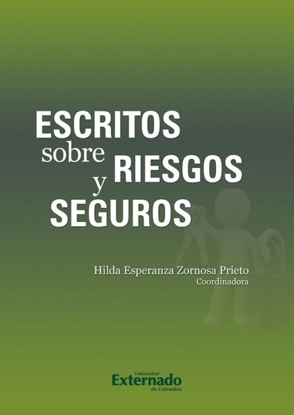 Escritos Sobre Riesgos y Seguros (eBook, PDF) Escritos Sobre Riesgos y Seguros (eBook, PDF)