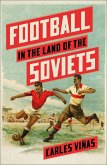Football in the Land of the Soviets (eBook, ePUB)