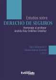Estudios en Derecho de Seguros. In Memoriam doctor Andrés Eloy Ordoñez (eBook, PDF)