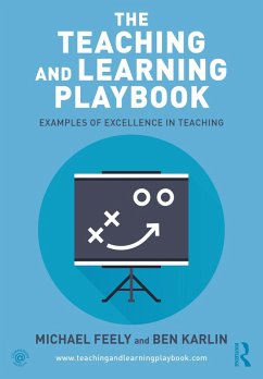 The Teaching and Learning Playbook (eBook, ePUB) - Feely, Michael; Karlin, Ben