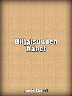 Hiljaisuuden Äänet (eBook, ePUB)