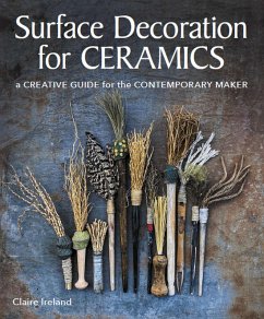 Surface Decoration for Ceramics (eBook, ePUB) - Ireland, Claire