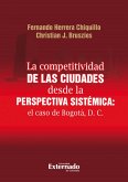 Competitividad de las ciudades desde la perspectiva sistémica. el caso de Bogotá (eBook, PDF)