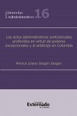 Los actos administrativos contractuales proferidos en virtud de poderes excepcionales y el arbitraje en Colombia (eBook, PDF)