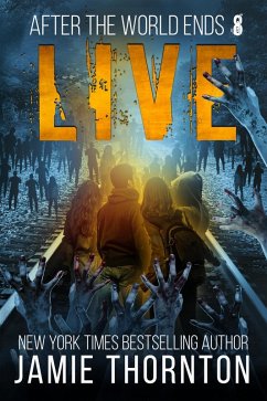 Cover After The World Ends: Live (Book 8) (eBook, ePUB)
