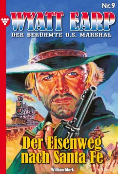 Wyatt Earp 9 – Western (eBook, ePUB) - Mark, William