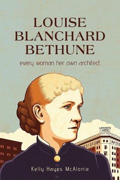 Louise Blanchard Bethune (eBook, ePUB) - Hayes McAlonie, Kelly