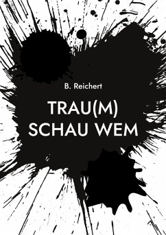 Trau(m) Schau Wem (eBook, ePUB)