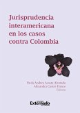 Jurisprudencia Interamericana en los casos contra Colombia (eBook, PDF)