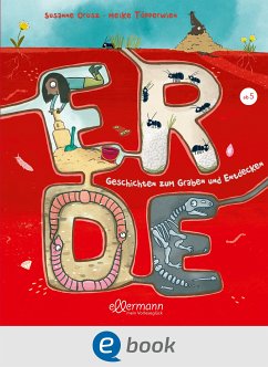 Erde. Geschichten zum Graben und Entdecken (eBook, ePUB) - Orosz, Susanne