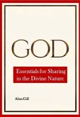 God - Essentials for Sharing in the Divine Nature (eBook, ePUB)