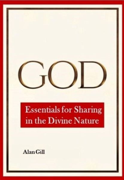 God - Essentials for Sharing in the Divine Nature (eBook, ePUB)