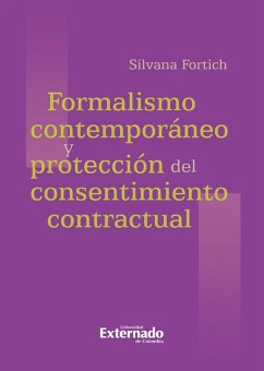 Formalismo contemporáneo y protección del consentimiento contractual (eBook, PDF) - Fortich, Silvana