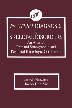 Cover In Utero Diagnosis of Skeletal Disorders An Atlas of Prenatal Sonographic and Postnatal Radiologic Correlation (eBook, ePUB)