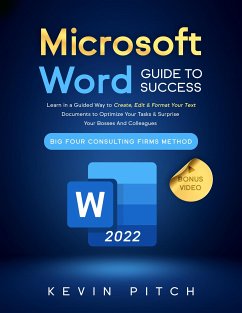 Microsoft Word Guide for Success (eBook, ePUB) - Pitch, Kevin