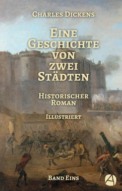 Eine Geschichte von zwei Städten. Band Eins (eBook, ePUB) - Dickens, Charles