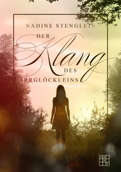 Der Klang des Irrglöckleins (eBook, ePUB) - Stenglein, Nadine