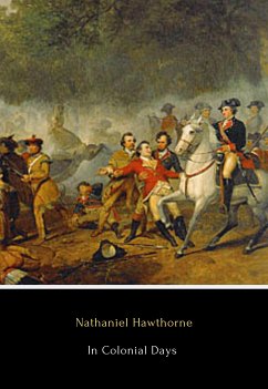 In Colonial Days (eBook, ePUB) - Hawthorne, Nathaniel