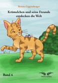 Krümelchen und seine Freunde entdecken die Welt - Band 4 (eBook, ePUB)