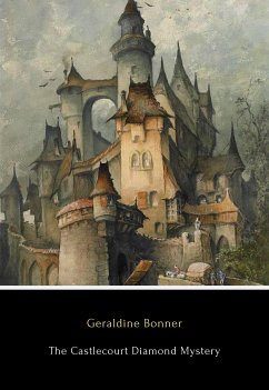 The Castlecourt Diamond Mystery (eBook, ePUB) - Bonner, Geraldine
