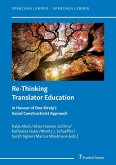 Re-Thinking Translator Education (eBook, PDF)