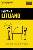 Impara il Lituano - Velocemente / Facilmente / Efficiente (eBook, ePUB)