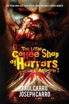 The Little Coffee Shop of Horrors Anthology 2 - Carro, Paul; Carro, Joseph