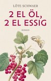 2 EL Öl, 2 EL Essig 2 EL Öl, 2 EL Essig