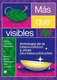 Cover Más que visibles: ANtología de la bisexualidad y otras plurisexualidades