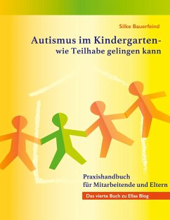 Autismus im Kindergarten - wie Teilhabe gelingen kann - Bauerfeind, Silke