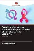 Création de centres d'excellence pour le suivi et l'évaluation du VIH/SIDA