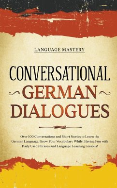 Conversational German Dialogues - Mastery, Language