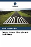 Große Daten: Theorie und Praktiken