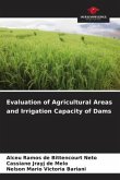 Evaluation of Agricultural Areas and Irrigation Capacity of Dams